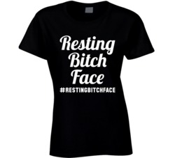 Resting Bitch Face #restingbitchface Funny T Shirt
