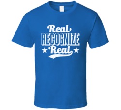 Real Recognizes Real Funny Swag Hip Hop Distressed T Shirt