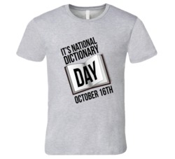 Its National Dictionary Day October 16th Fun Celebration T Shirt