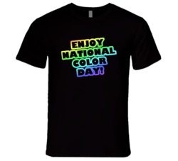 Enjoy National Color Day Fun Celebration T Shirt
