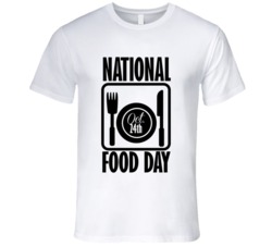 National Food Day October 24th Fun Celebration T Shirt
