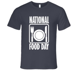 National Food Day Fun Celebration T Shirt