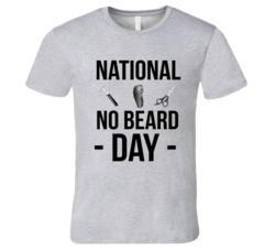 National No Beard Day Fun Celebration T Shirt