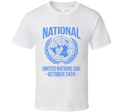 National United Nations Day October 24th Fun Celebration T Shirt