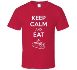 Keep Calm And Eat A Hotdog Funny Foodie T Shirt