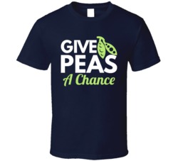 Give Peas A Chance Funny Foodie Food T Shirt