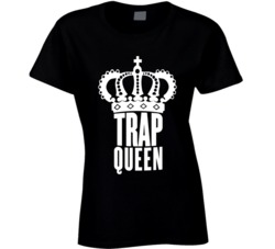Trap Queen Funny Hip Hop Rap Music T Shirt