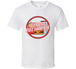 Celebrate Fast Food Day Fun Celebration T Shirt