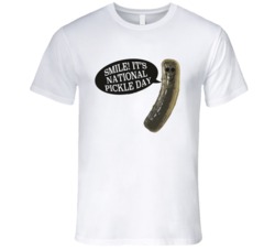 Smile Its National Pickle Day Fun Food Celebration T Shirt