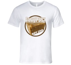 Peanut Butter Fudge Day November 20th Food Celebration T Shirt
