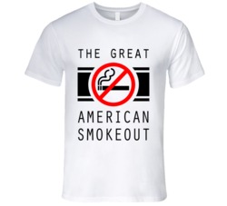 The Great American Smokeout Fun Anti Smoking Celebration Day T Shirt