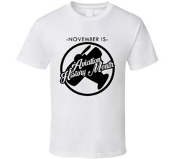 November Is Aviation History Month Airplane Celebration T Shirt