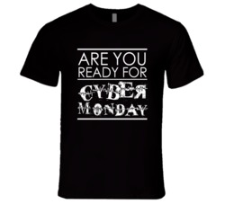 Are You Ready For Cyber Monday Fun Shopping T Shirt
