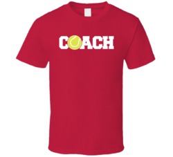 Tennis Coach Athletics Training Coaching T Shirt
