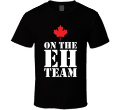 On The Eh Team Funny Canadian T Shirt