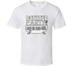Bathtub Party Day Is December 5th Fun Celebration T Shirt
