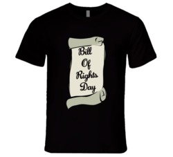 Bill Of Rights Day Fun Celebration T Shirt