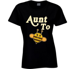 Aunt To Bee Funny New Aunt T Shirt