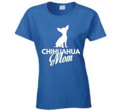 Chihuahua Mom Funny Dog Owner Lover T Shirt