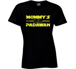 Mommy's Lil Padawan Funny Scifi Star Jedi Geek T Shirt