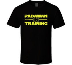 Padawan In Training Funny Scifi Star Jedi Geek T Shirt