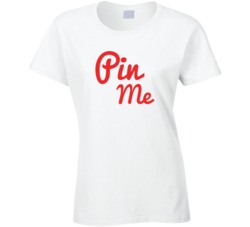 Pin Me Funny Pinterest Social Media T Shirt