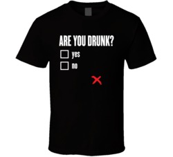 Are You Drunk Funny Bar Drinking Beer T Shirt