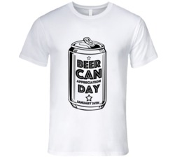 Beer Can Appreciation Day January 24th Fun Celebration T Shirt