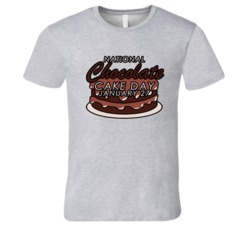 National Chocolate Cake Day January 27th Fun Celebration T Shirt