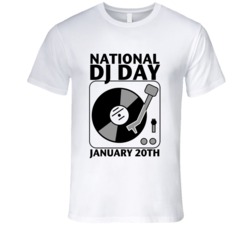 National DJ Day January 20th Fun Music Celebration T Shirt