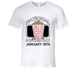 National Popcorn Day January 19th Fun Food Celebration T Shirt