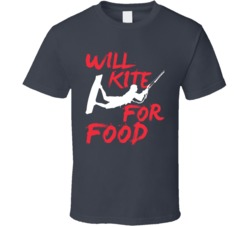 Will Kite For Food Funny Kiteboarding Kitesurfing T Shirt