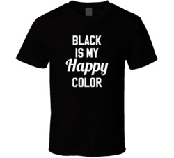 Black Is My Happy Color Worn Look T Shirt