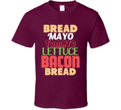 Classic BLT Funny Bacon Lettuce Tomato Sandwich T Shirt
