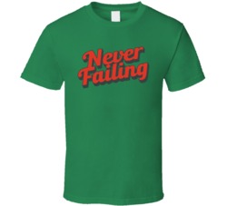 Never Failing Funny Winning T Shirt