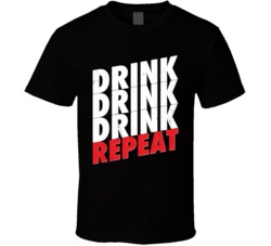 Drink Repeat Funny Bar Crawl Party Clubbing Worn Look T Shirt