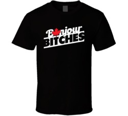 Bonjour Bitches Funny Canada Montreal French Hello Worn Look T Shirt