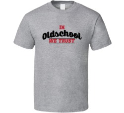 In Oldschool I Trust Funny Retro 90s 80s 70s Baby Worn Look T Shirt