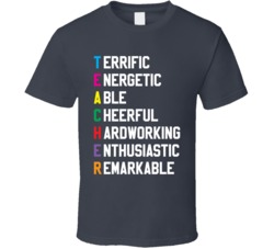 Teacher Acronym Motivational School College Kindergarten T Shirt