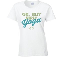 Ok But First Yoga Funny Yogi Fitness Meditation Worn Look T Shirt