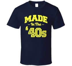 Made In The 40s Funny Worn Look T Shirt
