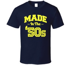 Made In The 50s Funny Worn Look T Shirt
