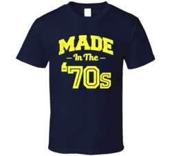 Made In The 70s Funny Worn Look T Shirt