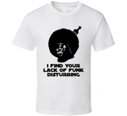I Find Your Lack Of Fund Disturbing Funny Darth Geek T Shirt