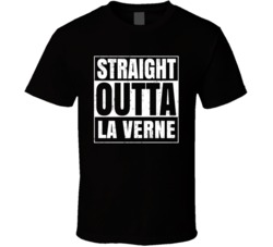 La Verne CA University College Straight Outta Graduation Parody Fan T 