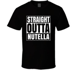 Nutella Straight Outta Compton Food Barbecue BBQ Father's Day T S