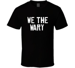 We The Wary North Toronto Basketball Funny Parody T Shirt