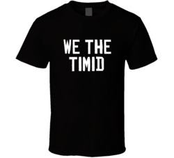 We The Timid North Toronto Basketball Funny Parody T Shirt