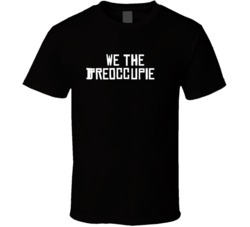 We The Preoccupied North Toronto Basketball Funny Parody T Shirt