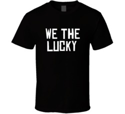 We The Lucky North Toronto Basketball Funny Parody T Shirt